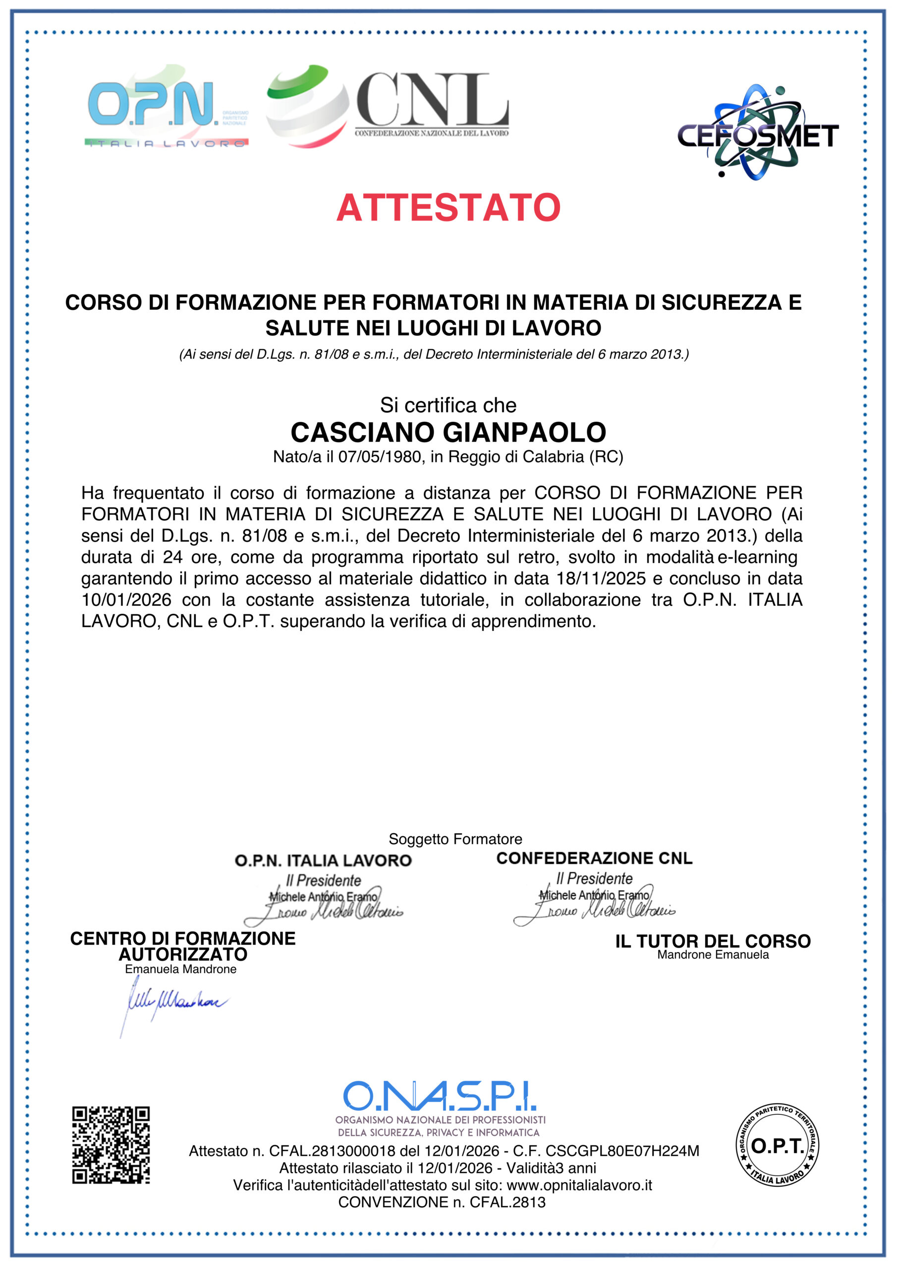 Attestato corso di formazione per formatori in materia di sicurezza e salute nei luoghi di lavoro – Casciano Gianpaolo, D.Lgs. 81/08, 24 ore